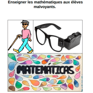 Enseigner les mathématiques aux élèves malvoyants